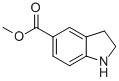 Methyl indoline-5-carboxylate Structure,141452-01-9Structure